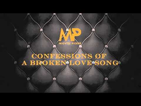 Confessions of a Broken Love Song