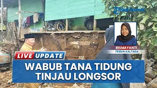 Longsor di Limbu Sedulun dan Tideng Pale, Wabup Tana Tidung Tinjau Dampak Kerusakan Rumah Warga