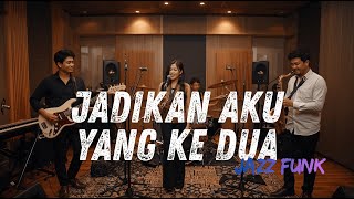 Download lagu Astrid - Jadikan Aku Yang Kedua COVER JAZZ FUNK mp3