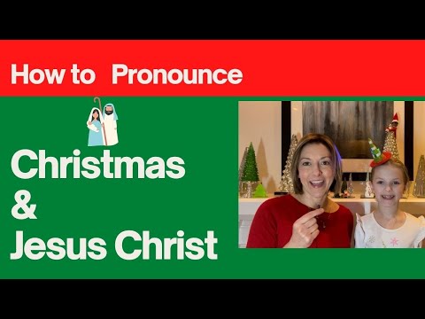 Learn to Pronounce CHRISTMAS & JESUS CHRIST - American English Pronunciation Lesson #learnenglish