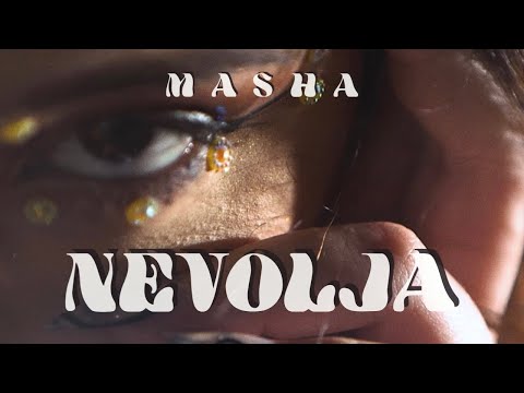 MASHA - NEVOLJA (OFFICIAL VIDEO)