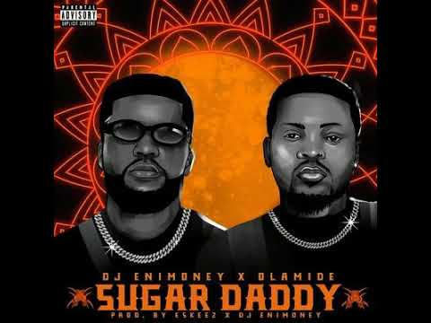 DJ Enimoney ft Olamide Sugar Daddy (Audio)