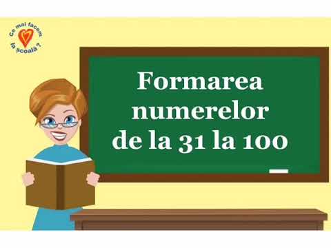 Formarea, citirea și scrierea numerelor de la 31 la 100