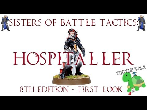 Sisters of Battle Tactics: Hospitaller - 8th Edition First Look!