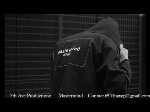 Mastermind (Produced By) 7th Ave Productionz
