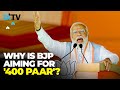 Prime Minister Narendra Modi Explains The Importance Of 400 Seats For BJP