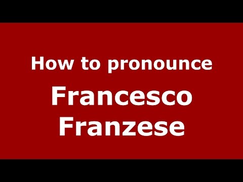 How to pronounce Francesco Franzese (Italian/Italy)  - PronounceNames.com