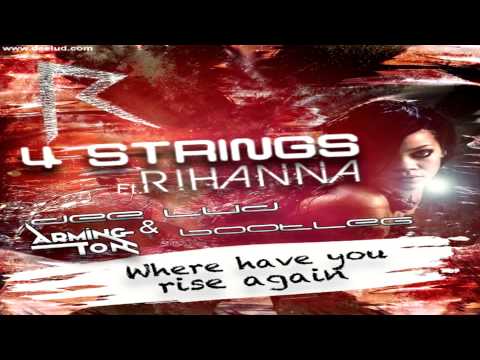 4 STRINGS Vs RIHANNA - Where Have You Rise Again (Dee Lud & Armington Bootleg)