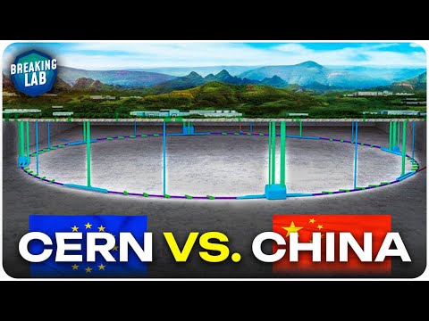 CERN vs. China – Der größte Teilchenbeschleuniger der Welt!