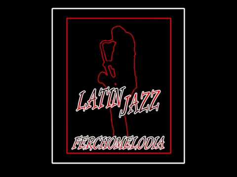 FerchoMelodia Latin Jazz & Mambo - A Hard Day's Nigth -  Eddie Cano Y Su Orquesta
