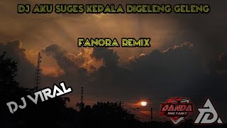 Download lagu DJ AKU SUGES KEPALA DIGELENG GELENG'Fanora remix(feat_iwan step) mp3