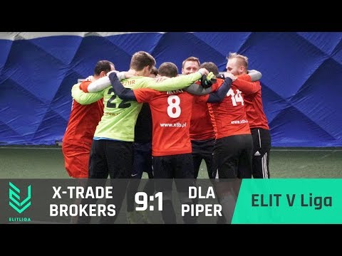 X-Trade Brokers 9:1 DLA Piper - ELIT V Liga [JESIEŃ 2018]
