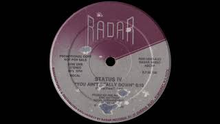 Status IV - You Ain't Really Down [1983]