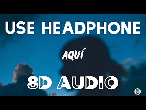 AriBeatz, Ozuna, Soolking - Aquí (8D AUDIO)