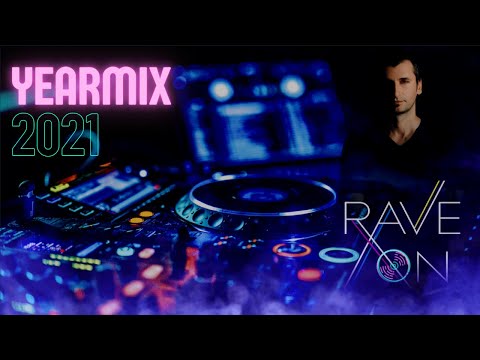 YEARMIX 2021 (PART I) ~ #RAVEON! 31