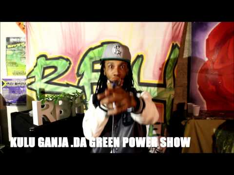 KULU GANJA.FREESTYLE.DA GREEN POWER SHOW(04.05.15)