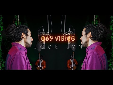 JOCE LYN I 069 Vibing - Session 046