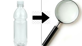 HOW TO MAKE A MAGNIFYING LENS FROM PLASTIC BOTTLE