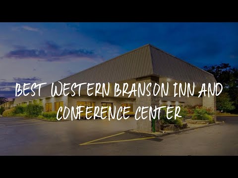 Best Western Branson Inn and Conference Center Review - Branson , United States of America