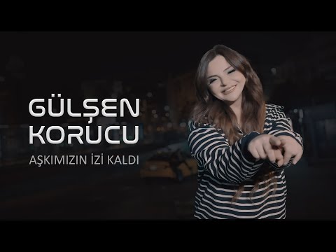 GÜLŞEN KORUCU - AŞKIMIZIN İZİ [4K VIDEO]