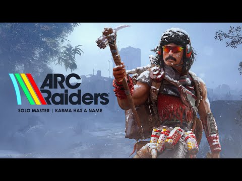 DR DISRESPECT - ARC RAIDERS - KARMA HAS A NAME