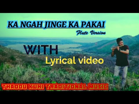Ka ngah jinge ka Pakai//Lathah no.:81(WE ARE WAITING FOR THE KING)//Flute Version with lyrical video