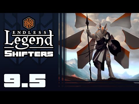 Satisfaction - Let's Play Endless Legend: Shifters Expansion - Part 9-5 [The Allayi]