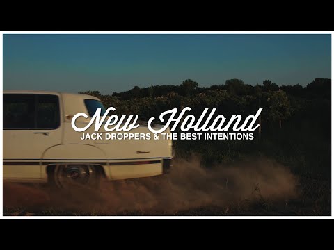 Jack Droppers & the Best Intentions - New Holland [Official Video]