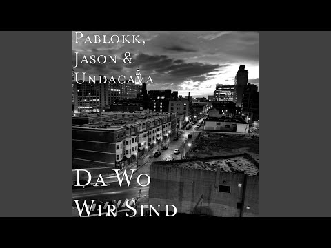 Da Wo Wir Sind