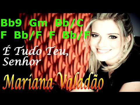 É Tudo Teu Senhor - Mariana Valadão