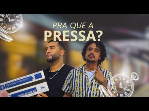 PRA QUE A PRESSA? - ILHA - CLIPE OFICIAL