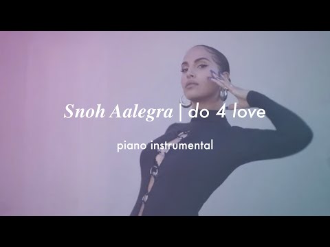 Snoh Aalegra - Do 4 Love | Piano Instrumental (Karaoke & Lyrics)