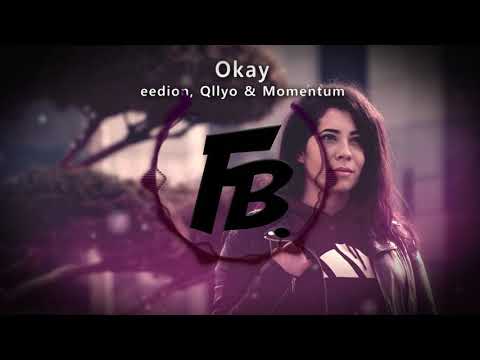 eedion, Qllyo & Momentum - Okay