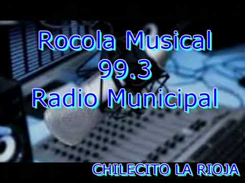 Engachados Rocola Musical Radio Municipal Chilecito La Rioja