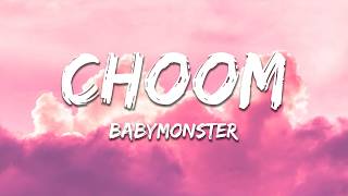 Download lagu BABYMONSTER - CHOOM (Lyrics) mp3