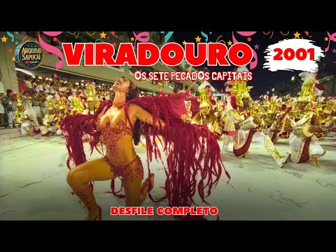 VIRADOURO 2001 | Os sete pecados capitais | DESFILE COMPLETO | CARNAVAL RIO DE JANEIRO