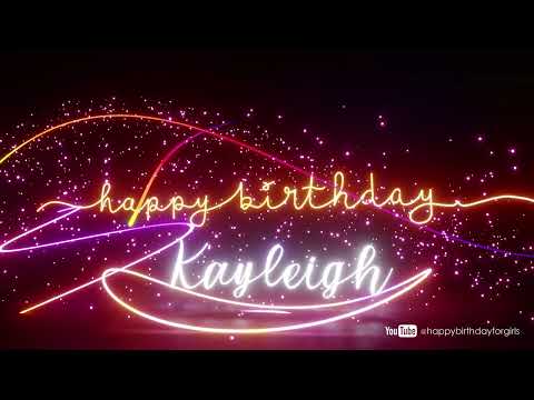 KAYLEIGH Birthday Song – Happy Birthday Kayleigh