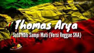 Download lagu Satu Hati sampai mati (versi reggae Ska) mp3