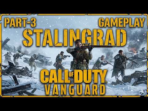 CALL OF DUTY VANGUARD Gameplay Walkthrough Part 3 – STALINGRAD (Full Mission)