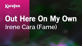 Karaoke Out Here On My Own - Irene Cara *