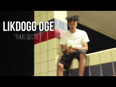 LikDogg OGE - Thug Secret (Official Music Video) #TrueVisualz