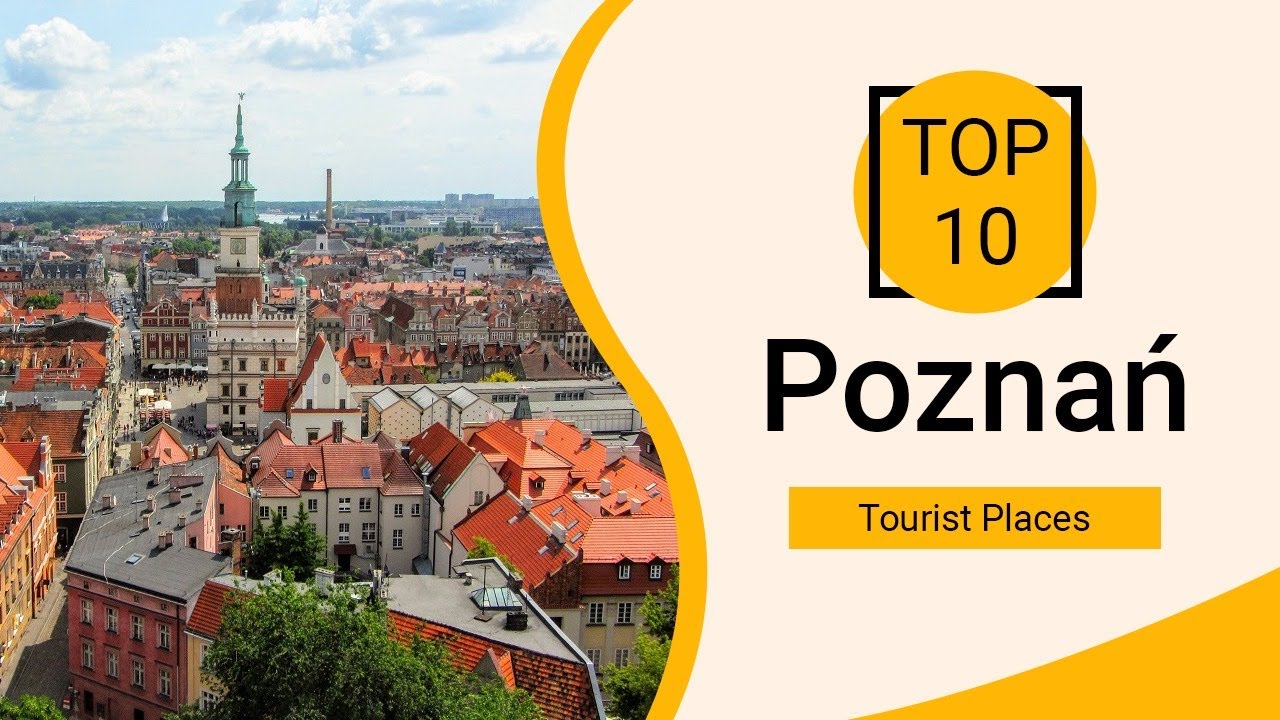 Top 10 Best Tourist Places to Visit in Poznań | Poland - English