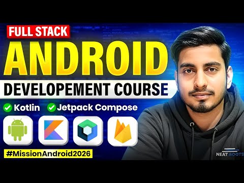 Full Stack Android Development Course for Beginners (2026)