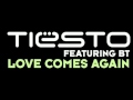 Tiesto (Feat BT) - Love Comes Again (Mark ...