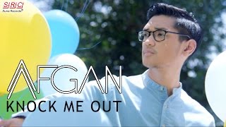 Afgan - Knock Me Out (Official Music Video)