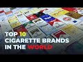 Best cigarette brands in the world | The Ten with Mo Sin | Top Ten |