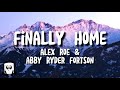 Alex Roe Abby Ryder Fortson Finally Home Lyrics Soundtrack From Forever My Girl