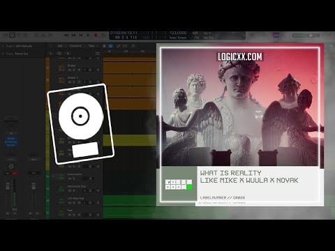 Like Mike x WUULA x Novak - What is Reality (Logic Pro Remake)