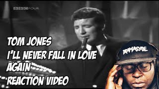Tom Jones - I&#39;ll Never Fall In Love Again (1967) | REACTION VIDEO