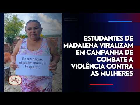 Estudantes de Madalena viralizam em campanha de combate a violência contra as mulheres
